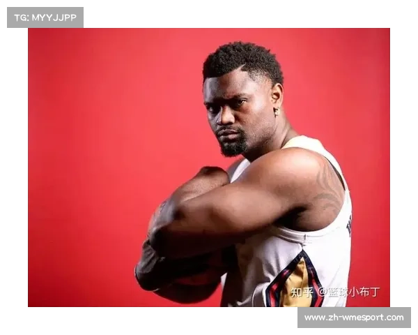 锡安威廉姆森减肥成功，新赛季体测数据优化